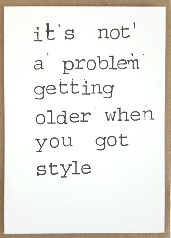 By Mar - Postcard 'It's not a problem getting older when you got style'